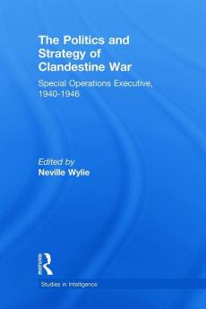 Politics and Strategy of Clandestine War