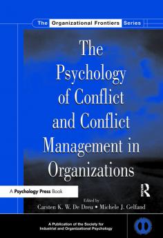 Psychology of Conflict and Conflict Management in Organizations