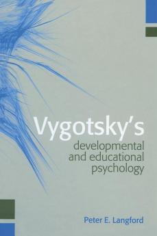 Vygotsky's Developmental and Educational Psychology
