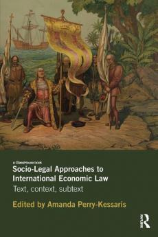 Socio-Legal Approaches to International Economic Law