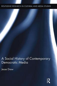 Social History of Contemporary Democratic Media
