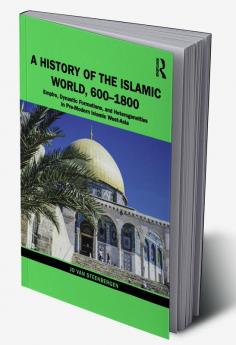 History of the Islamic World 600-1800