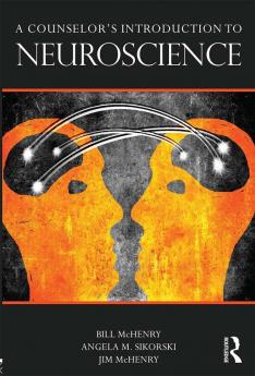 Counselor's Introduction to Neuroscience
