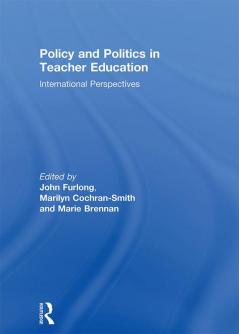 Policy and Politics in Teacher Education