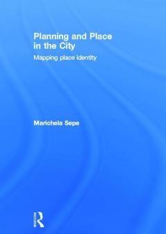 Planning and Place in the City