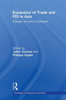 Expansion of Trade and FDI in Asia