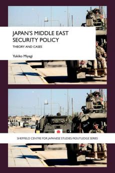 Japan's Middle East Security Policy