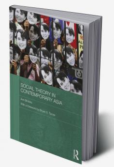 Social Theory in Contemporary Asia