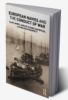 European Navies and the Conduct of War