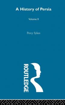 History of Persia (Volume 2)