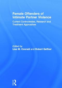 Female Offenders of Intimate Partner Violence