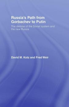 Russia's Path from Gorbachev to Putin