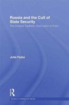 Russia and the Cult of State Security