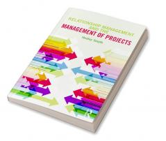 Relationship Management and the Management of Projects