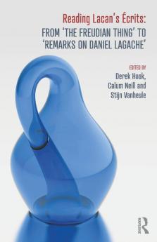 Reading Lacan's Écrits: From ‘The Freudian Thing’ to 'Remarks on Daniel Lagache'