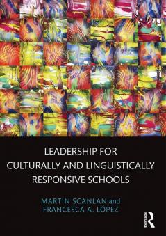 Leadership for Culturally and Linguistically Responsive Schools