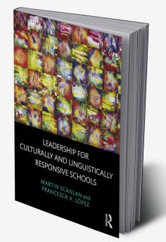 Leadership for Culturally and Linguistically Responsive Schools