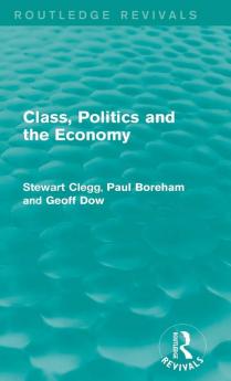 Class Politics and the Economy (Routledge Revivals)