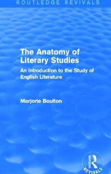 Anatomy of Literary Studies (Routledge Revivals)