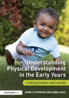 Understanding Physical Development in the Early Years