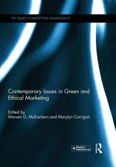 Contemporary Issues in Green and Ethical Marketing