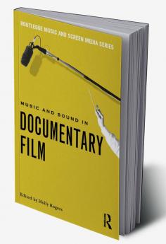 Music and Sound in Documentary Film