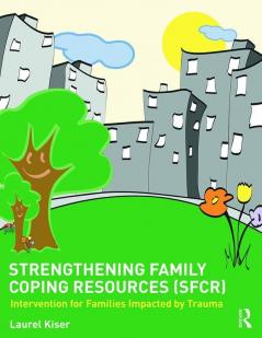 Strengthening Family Coping Resources