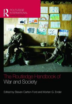 Routledge Handbook of War and Society