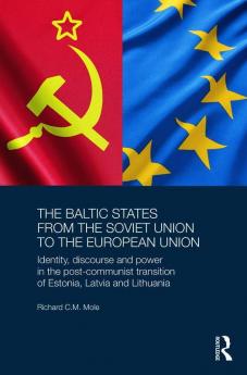 Baltic States from the Soviet Union to the European Union