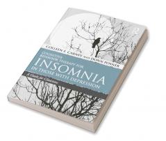 Cognitive Behavior Therapy for Insomnia in Those with Depression