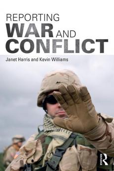 Reporting War and Conflict