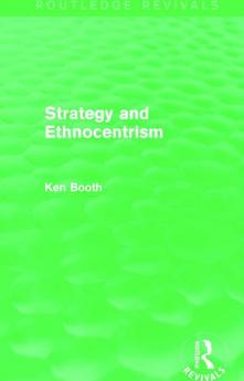 Strategy and Ethnocentrism (Routledge Revivals)