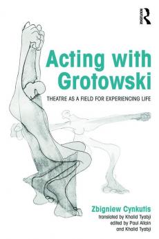 Acting with Grotowski