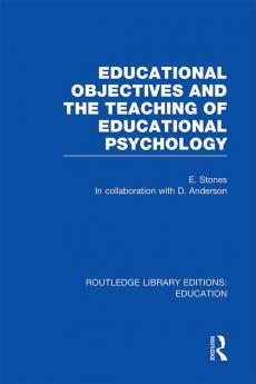 Educational Objectives and the Teaching of Educational Psychology