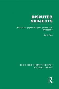 Disputed Subjects (Rle Feminist Theory)