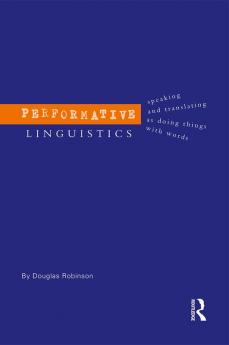 Performative Linguistics