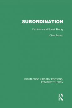 Subordination (Rle Feminist Theory)
