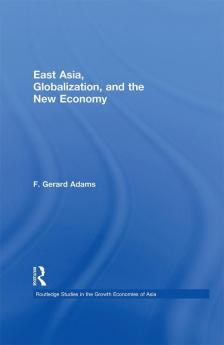 East Asia Globalization and the New Economy
