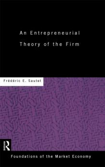 Entrepreneurial Theory of the Firm