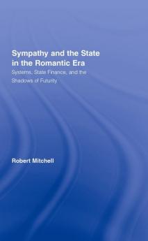 Sympathy and the State in the Romantic Era