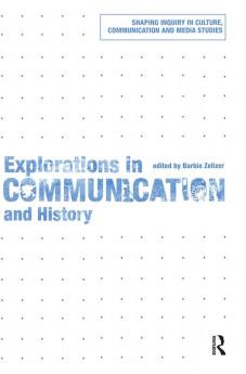 Explorations in Communication and History
