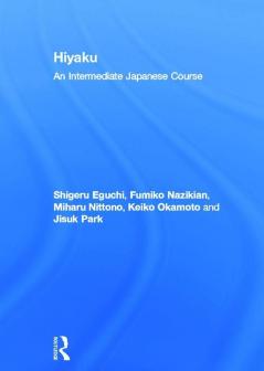 Hiyaku: An Intermediate Japanese Course