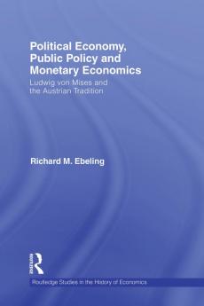 Political Economy Public Policy and Monetary Economics