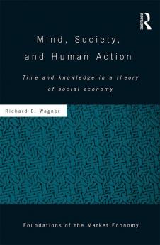 Mind Society and Human Action