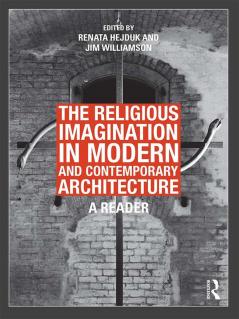 Religious Imagination in Modern and Contemporary Architecture