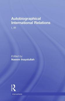 Autobiographical International Relations