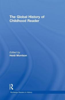 Global History of Childhood Reader