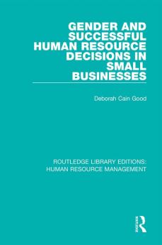 Gender and Successful Human Resource Decisions in Small Businesses