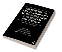 HANDBOOK OF LEADERSHIP AND ADMINISTRATION FOR SPECIAL EDUCATION