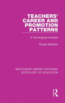 Teachers' Career and Promotion Patterns